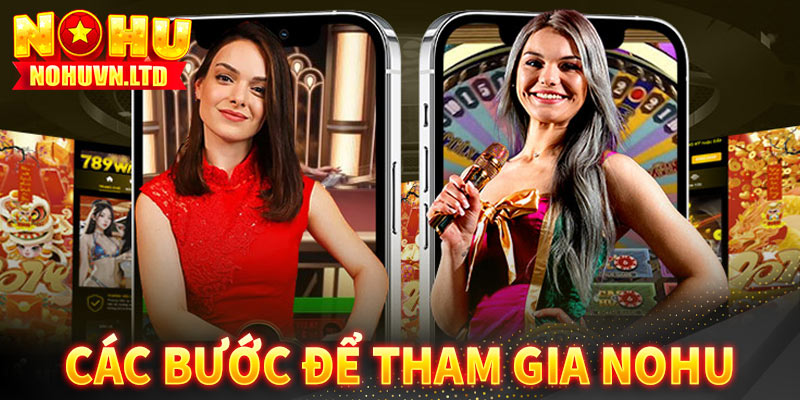 Hướng dẫn chi tiết các bước tham gia cá cược tại Nohu